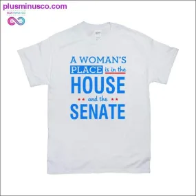 A Woman's place is in the House and the Senate White