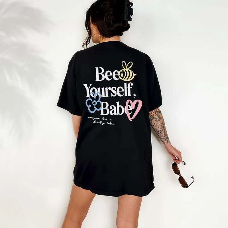 Bee Yourself, Babe Graphic Tee Shirt (Wholesale)