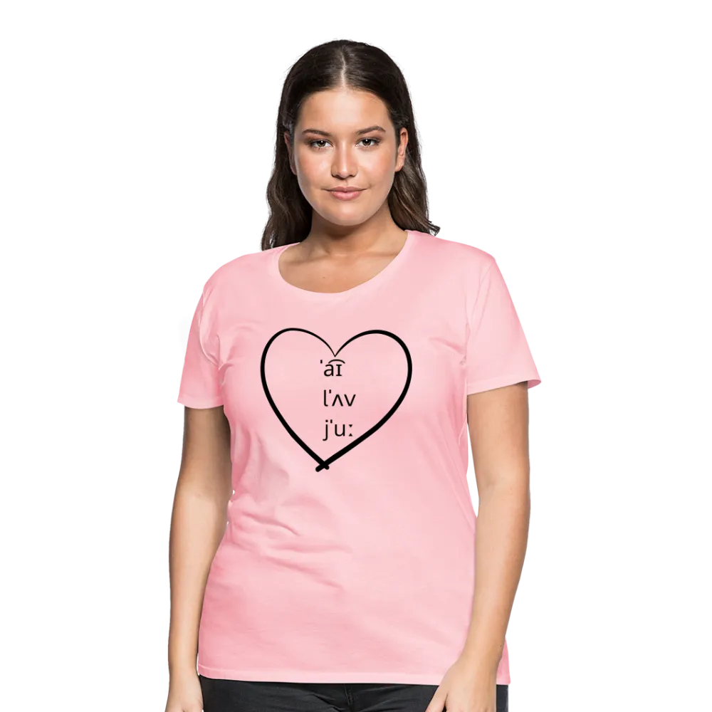 “I Love You-IPA Format”-Women’s Premium T-Shirt