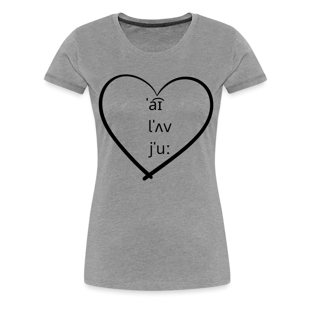 “I Love You-IPA Format”-Women’s Premium T-Shirt