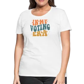 “In My Voting Era”-Women’s Premium T-Shirt