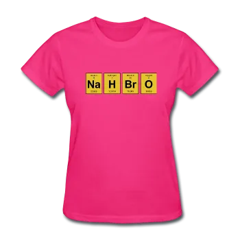 "NaH BrO" - Women's T-Shirt